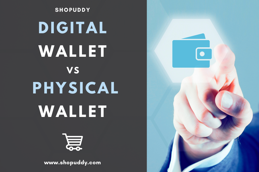 Digital Wallet vs. Physical Wallet (Sep 2022 Updates)